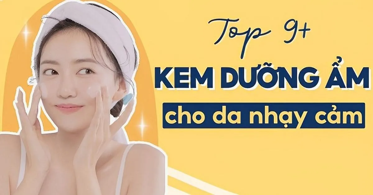 kem dưỡng ẩm giúp làm dịu da nhạy cảm