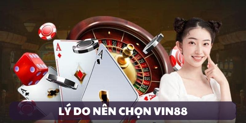 vin88-nha-cai-uy-tin-ly-do