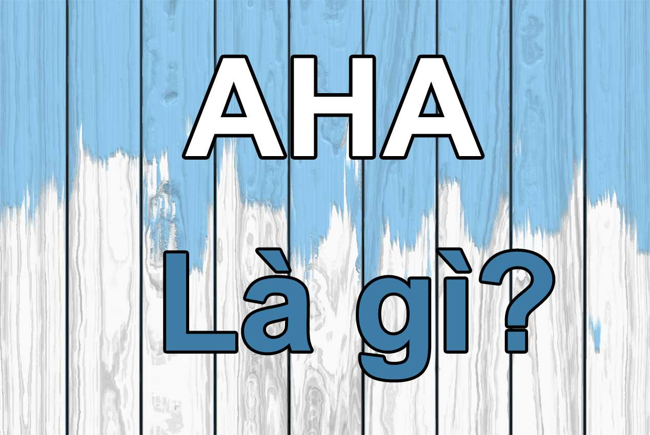 AHA - Chất chống lão hóa tự nhiên