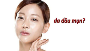 Da dầu mụn cần dưỡng ẩm