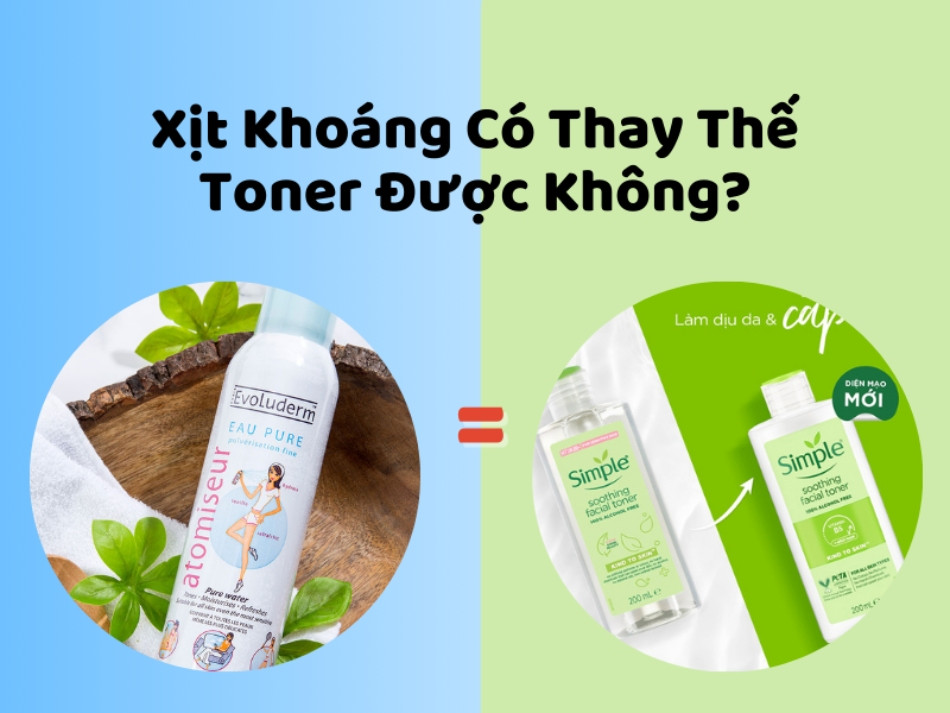 Phân Biệt Xịt Khoáng và Nước Hoa Hồng: Bạn Nên Chọn Sản Phẩm Nào?