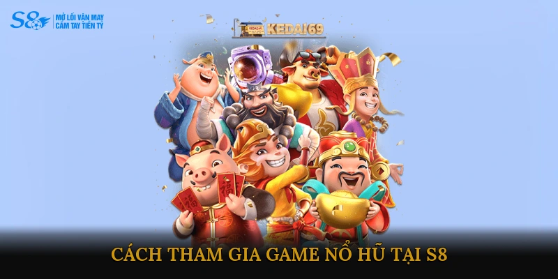 Nổ hũ Nhà cái S8